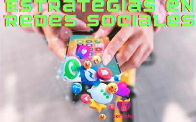 Estrategias en Redes Sociales – Consejos Clave para el Éxito