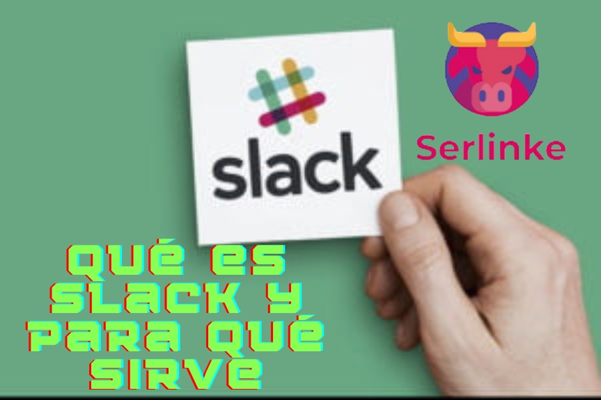 Qué es Slack y como Usarlo